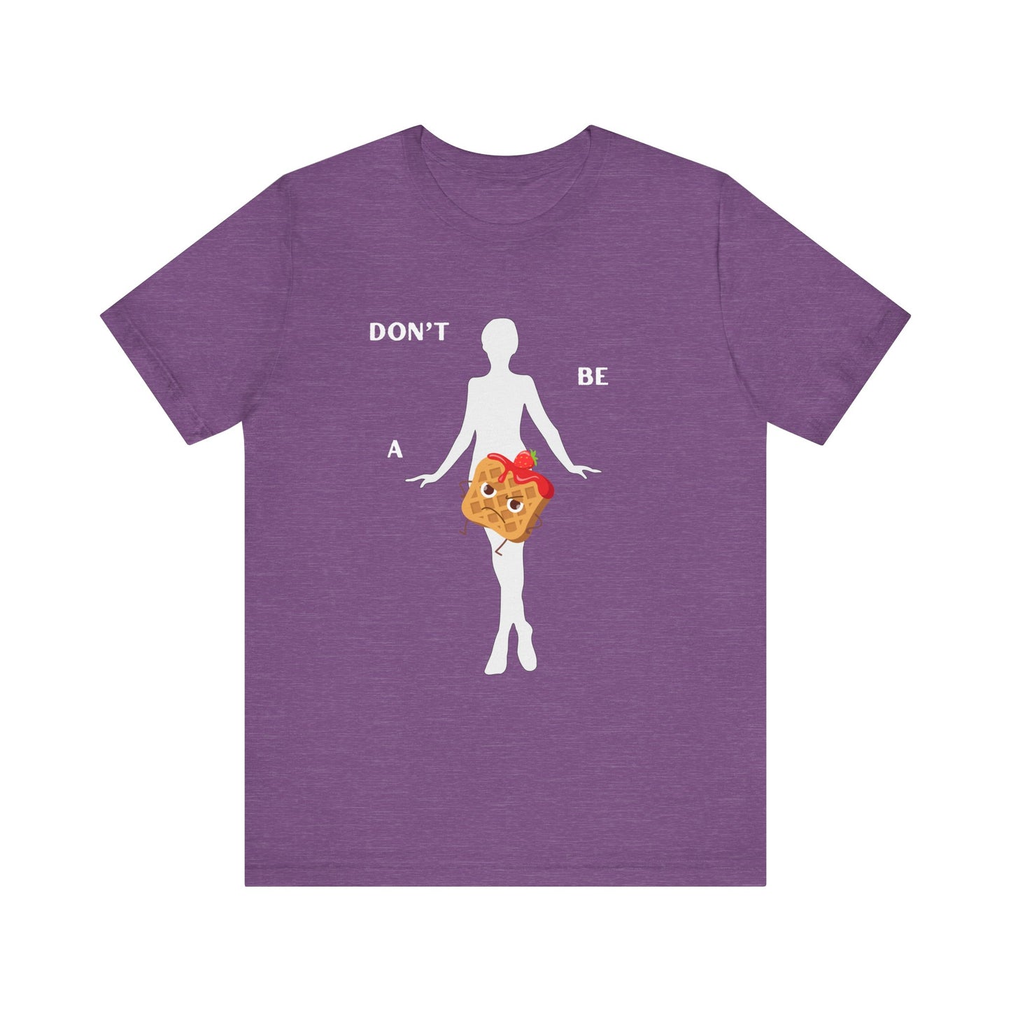 Don't be a Twat waffle Tee