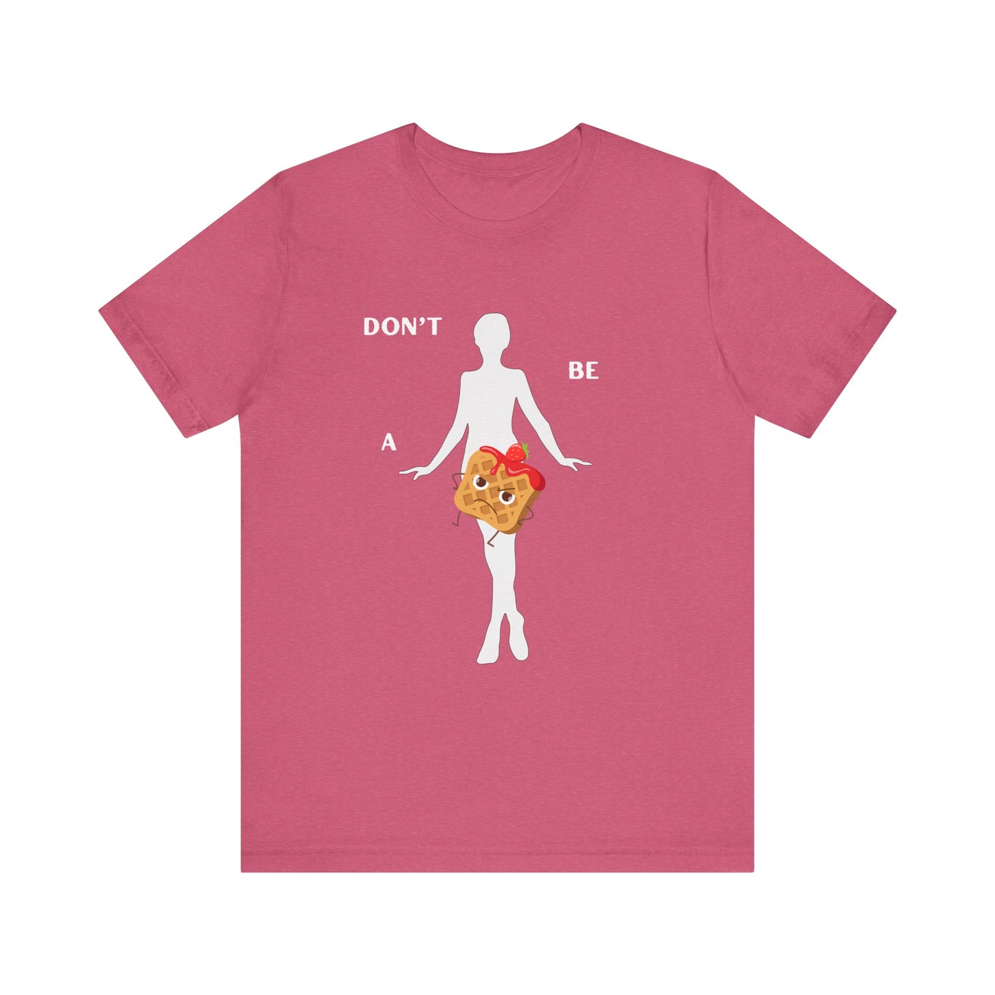 Don't be a Twat waffle Tee