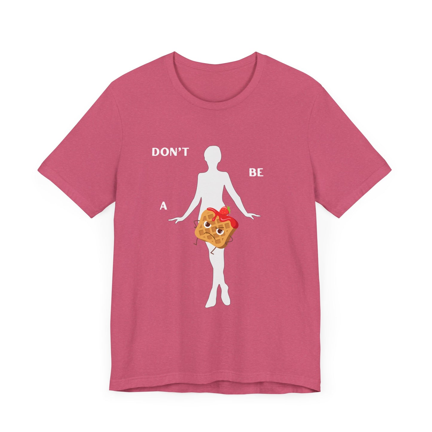 Don't be a Twat waffle Tee